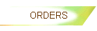 ORDERS