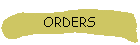 ORDERS